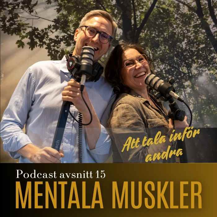 Jonas Höglund and Monawasserman standing with a microphone in their hands and the text Public speaking and Mental Muscles Podcast Episode 15